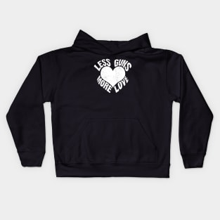 Less Guns, More Love Peace Kids Hoodie